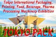 Hội chợ Triển lãm Quốc tế Công nghệ Đóng gói Bao bì, In ấn, Chế biến Thực phẩm, Dược phẩm, Đồ uống – TOKYO PACK 2018